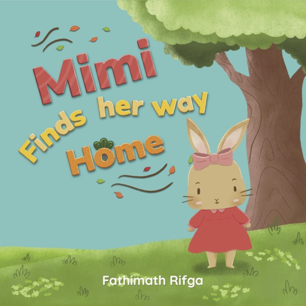 Mimi Finds Her Way Home - Front cover featuring Mimi the bunny